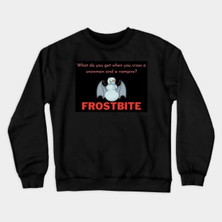 Snowman with a vampire joke - Funny Crewneck Sweatshirt